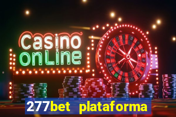 277bet plataforma de jogos